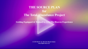 The Source Plan for The Total Abundance Project Video